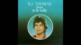 BJ Thomas  Peace In The Valley Album Complete [upl. by Lally]