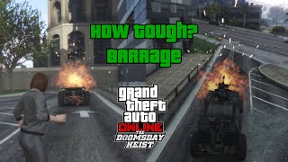 How tough Barrage GTA 5 Online [upl. by Pacifica]