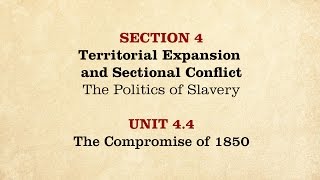 MOOC  The Compromise of 1850  The Civil War and Reconstruction 18501861  144 [upl. by Shriver]