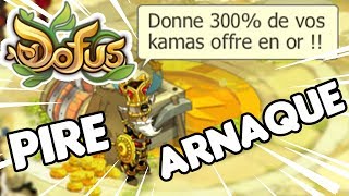 Les PIRES ARNAQUES de DOFUS [upl. by Siram]