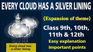 Every cloud has a silver lining  Expansion of Ideas Proverb  Thought  Idioms  Slogan  Essay [upl. by Fredric]