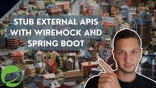 Stub External APIs with WireMock and Spring Boot [upl. by Whalen]