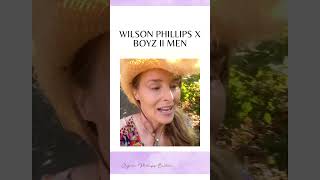 WILSON PHILLIPS X BOYS II MEN music lifeupdate [upl. by Uhn]