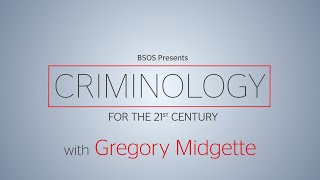 Gregory Midgette  Criminology for the 21st Century [upl. by Arbua477]