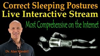 Most Critical Sleeping Postures For Your Spine amp Health Comprehensive Live Stream  Dr Mandell [upl. by Bollay]