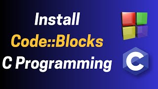 How to Install Code Blocks for C Programming 2024  Complete StepbyStep Guide [upl. by Meara]