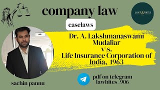 Lakshmanaswami vLife Insurance Corporation of IndiaDOCTRINE OF ULTRA VIRESCOMPANY LAW CASELAW [upl. by Rudd]