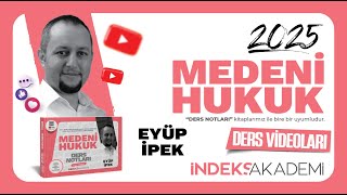 15  2025  MEDENİ HUKUK  Kişiler Hukuku  IX  Tüzel Kişiler Dernekler  Dr Eyüp İPEK [upl. by Johnette]