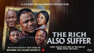 THE RICH ALSO SUFFERDIRECTED BY MOSES KOREDE ARE [upl. by Plafker]