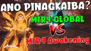 ANO ANG PINAGKAIBA NG MIR4 AWAKENING VS MIR4 GLOBAL [upl. by Amadeo]