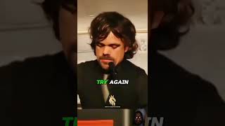 Peter Dinklage  Ever tried  evry failed  no mater  motivation inspiration [upl. by Adiasteb]