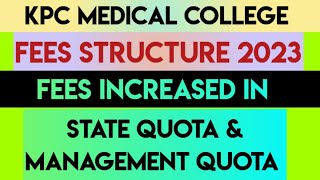 KPC Medical College  Fees structure mbbs 2023  fees has increased in SQ and in MQ [upl. by Nadabus518]