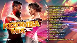 Kizomba Mix 2024 Album Completo [upl. by Ynaffet]