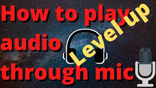 How to Play Audio and Talk Through Mic at Same Time [upl. by Etezzil]