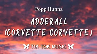 Popp Hunna  Adderall Corvette Corvette Lyrics quotcorvette corvette hop in the jet like thatquot [upl. by Orlina]