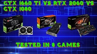 GTX 1660 Ti vs RTX 2060 vs GTX 1080  1080P  8 Game Benchmark [upl. by Niawtna828]