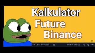 Kalkulator future binance [upl. by Malone138]