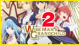 Wise Man’s Grandchild Season 2  Release Date Cast Plot amp Spoilers Episode 1  Series Studio [upl. by Mila]