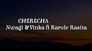 Karole Kasita ft Vinka amp Winnie Nwagi  CHEKECHA REMIX  Lyrics [upl. by Adriena]