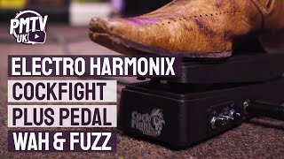 Electro Harmonix Cockfight Plus Wah and Fuzz Pedal  Wah AND EHX Fuzz Combined [upl. by Akemahc518]