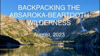 August 2023 Backpacking the Beartooths [upl. by Lecirg]