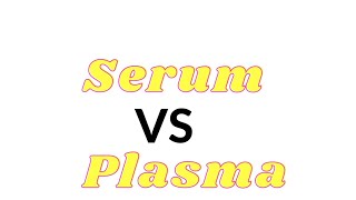 serum vs plasma serum versus plasma [upl. by Steinke]