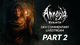 Amnesia Rebirth Dev Commentary  Part 2 [upl. by Fleck]