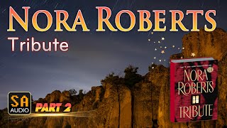 Tribute By Nora Roberts  Audiobook Mystery Thriller amp SuspenseRomance PART 2  Story Audio 2024 [upl. by Nosam]