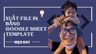 Appsheet17 Xuất file in với Google sheet Template [upl. by Trudi]