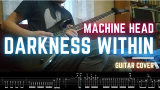 MACHINE HEAD  DARKNESS WITHIN  ONSCREEN TAB [upl. by Gowrie77]