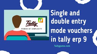 Single and double entry voucher in tally erp9 [upl. by Norbert]