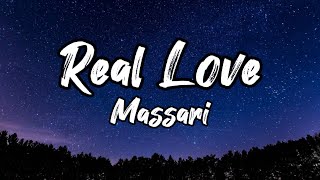 Massari Real Love lyrics [upl. by Nikaniki452]