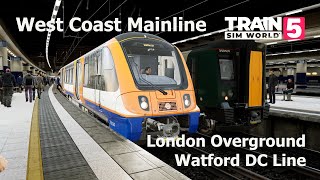 TSW 5  Watford DC Line West Coast Mainline [upl. by Sigmund]