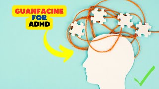 Guanfacine ADHD A Comprehensive Guide to NonStimulant Treatment [upl. by Hsirrehc]