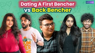 Dating A First Bencher vs Back Bencher  Backbenchers  MetroSaga [upl. by Ahsilem]