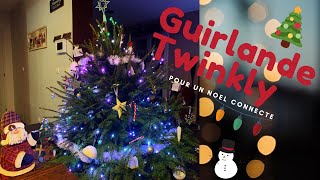 Comment rendre votre Noël connecté avec la guirlande Twinkly [upl. by Sacken]