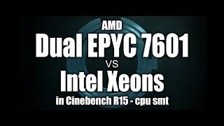 AMD EPYC 7601 vs Intel Xeons in Cinebench R15 [upl. by Annadiane567]