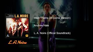 LA Noire  Main Theme InGame Version HiRes [upl. by Ecirtap80]