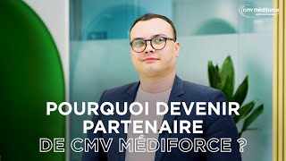 Pourquoi devenir partenaire CMV Médiforce [upl. by Ayekin706]