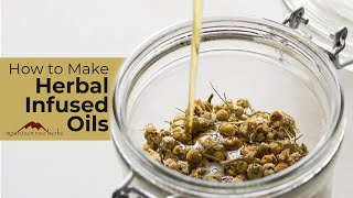 How to Make Herbal Infused Oils with John Gallagher [upl. by Narayan911]