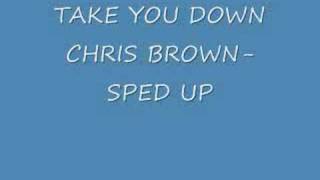 Take You DownChris BrownSped Up [upl. by Kati]