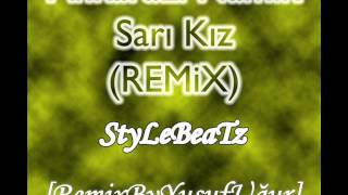 Ankaralı Namık  Sarı Kız RemixByStyLeBeaTz [upl. by Aihsatsan]