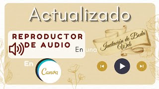 Como agregar audio en invitación digital interactiva en CanvaTutorial gratis Nuevo método [upl. by Nwadrebma]