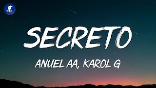 Anuel AA Karol G  Secreto LetraLyrics [upl. by Ottavia]