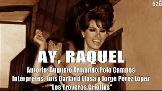 Los Troveros Criollos  Ay Raquel Letras [upl. by Divan]