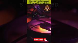 How do I factory reset Windows 10 from BIOS  How to Factory Reset from BIOS on a Windows shorts [upl. by Deelaw]