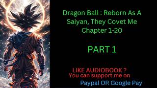 Dragon Ball Reborn As A Saiyan They Covet Me Chapter 120 [upl. by Medorra964]