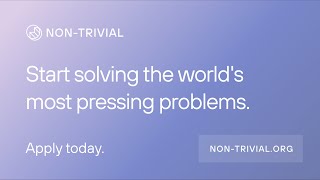 Nontrivial Start Solving the Worlds Most Pressing Problems [upl. by Leeann]