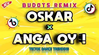 OSKAR BUDOTS x ANGA OY  TIKTOK DANCE VIRAL DJ DARVIN REMIX [upl. by Roddy]