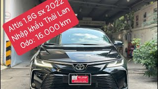 Altis 18G sản xuất 2022 form nhập Thái Lan xe 1 chủ chạy 16000 km ở HCM sơ cua chưa hạ [upl. by Iaj]